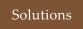 Solutions